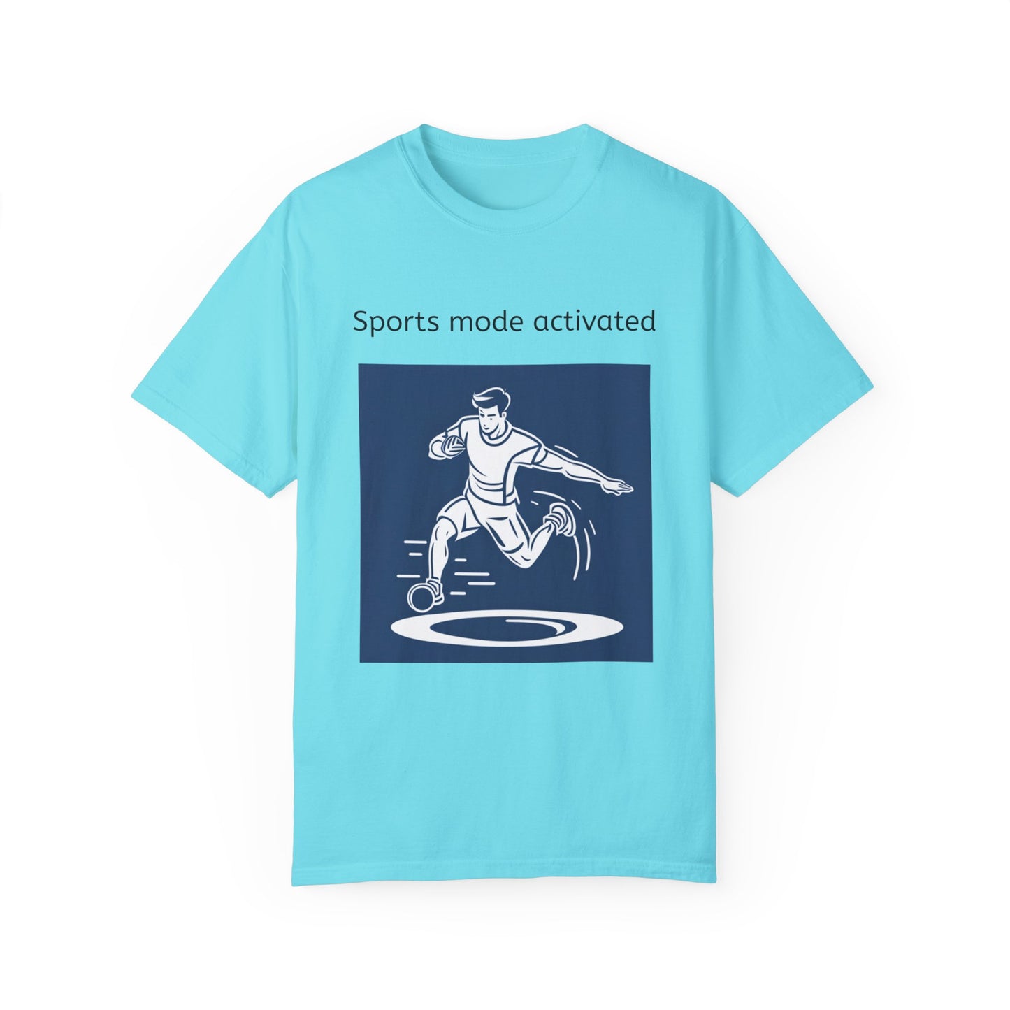 Sports Mode Activated T-shirt