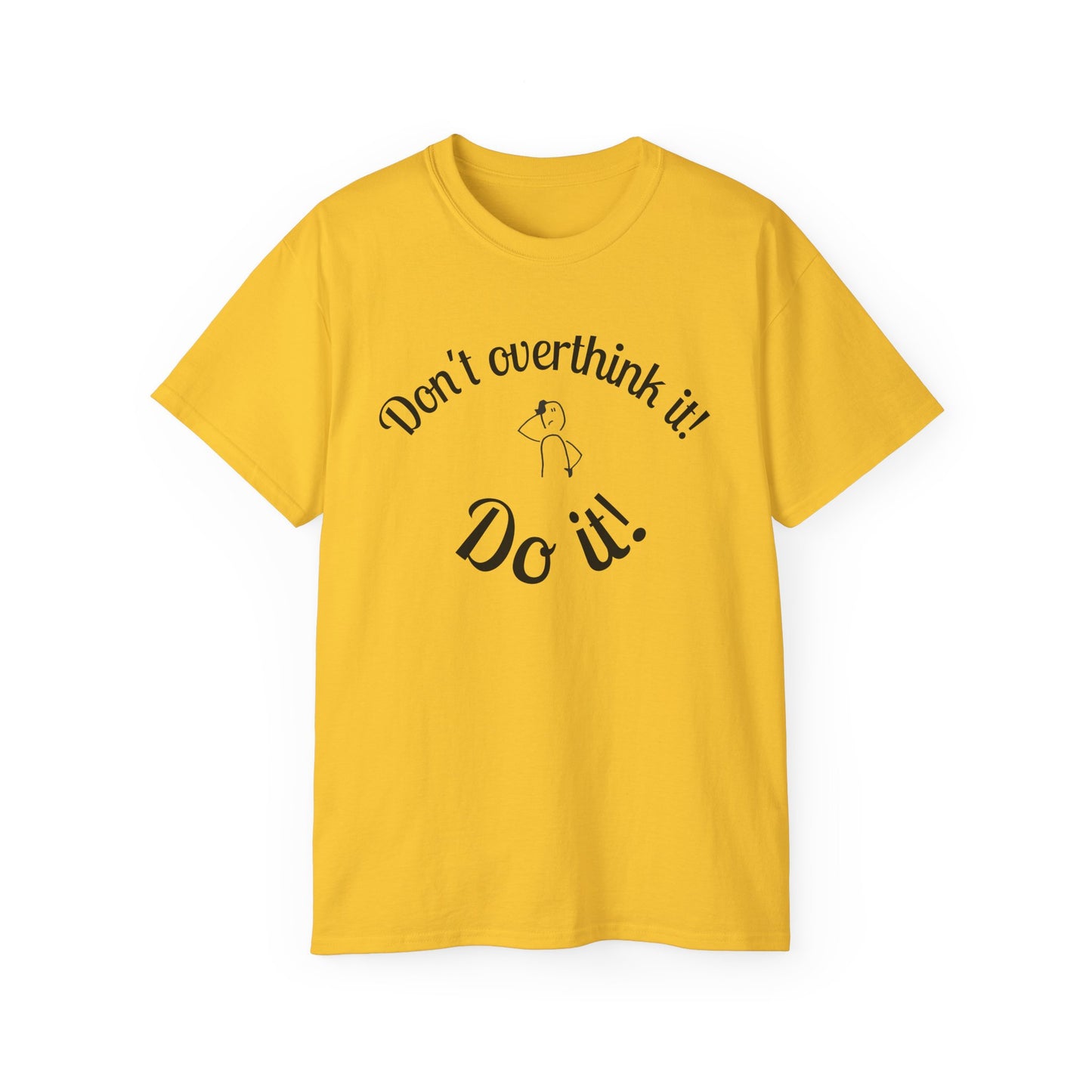 Stop Thinking, Start Doing Motivational T-Shirt
