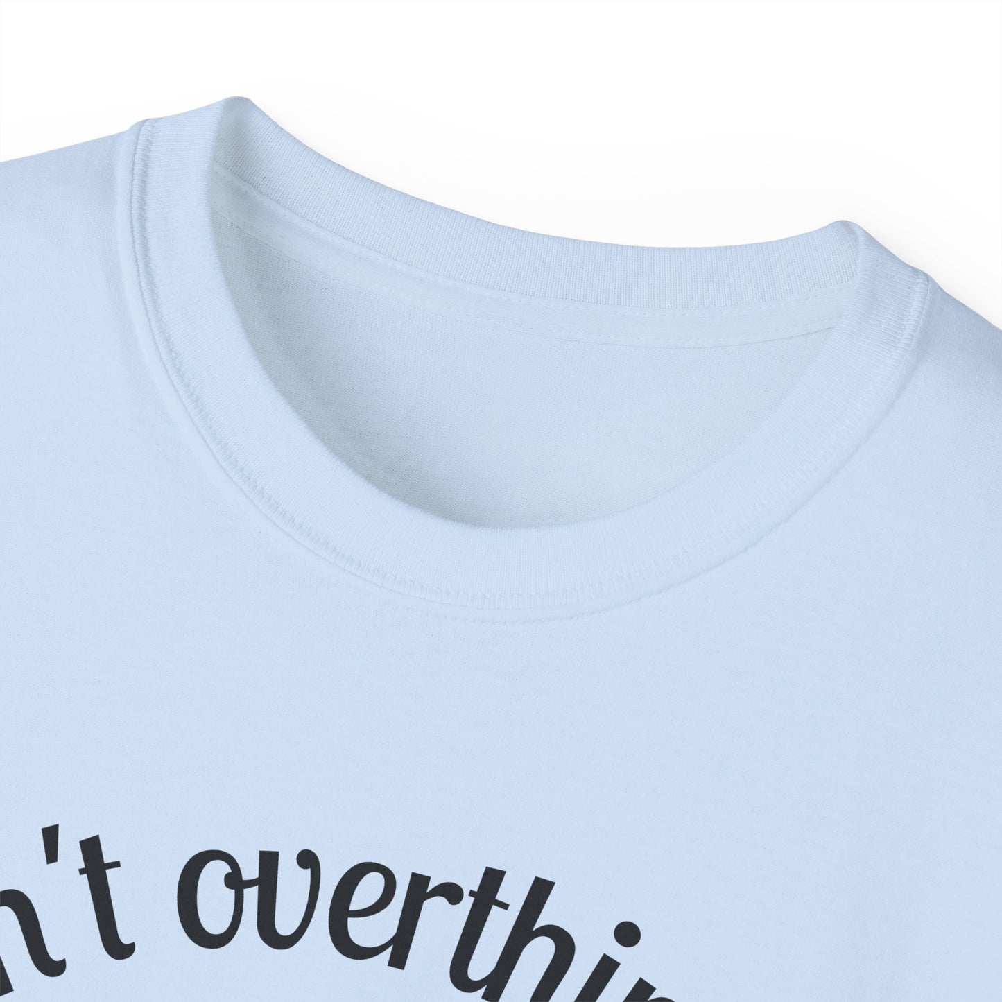 Stop Thinking, Start Doing Motivational T-Shirt
