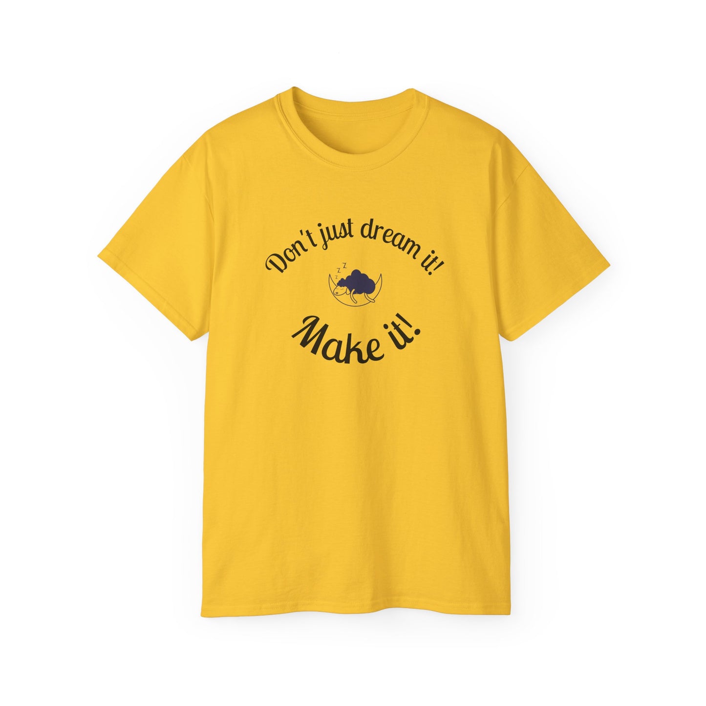 Dream Maker T-shirt