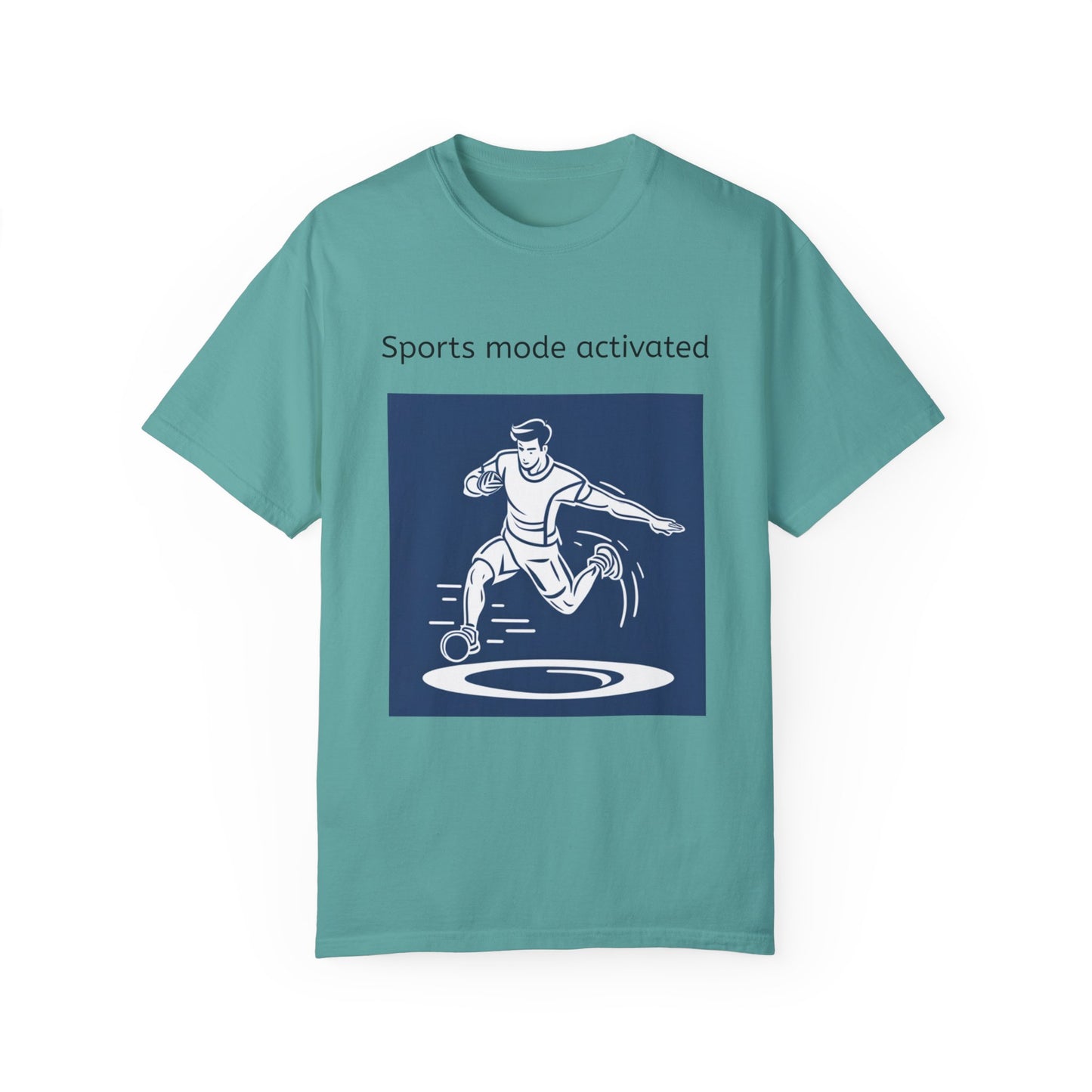 Sports Mode Activated T-shirt