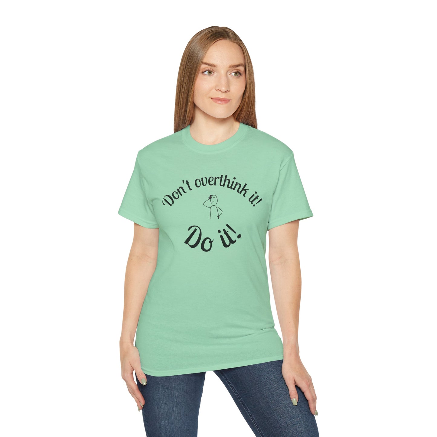 Stop Thinking, Start Doing Motivational T-Shirt