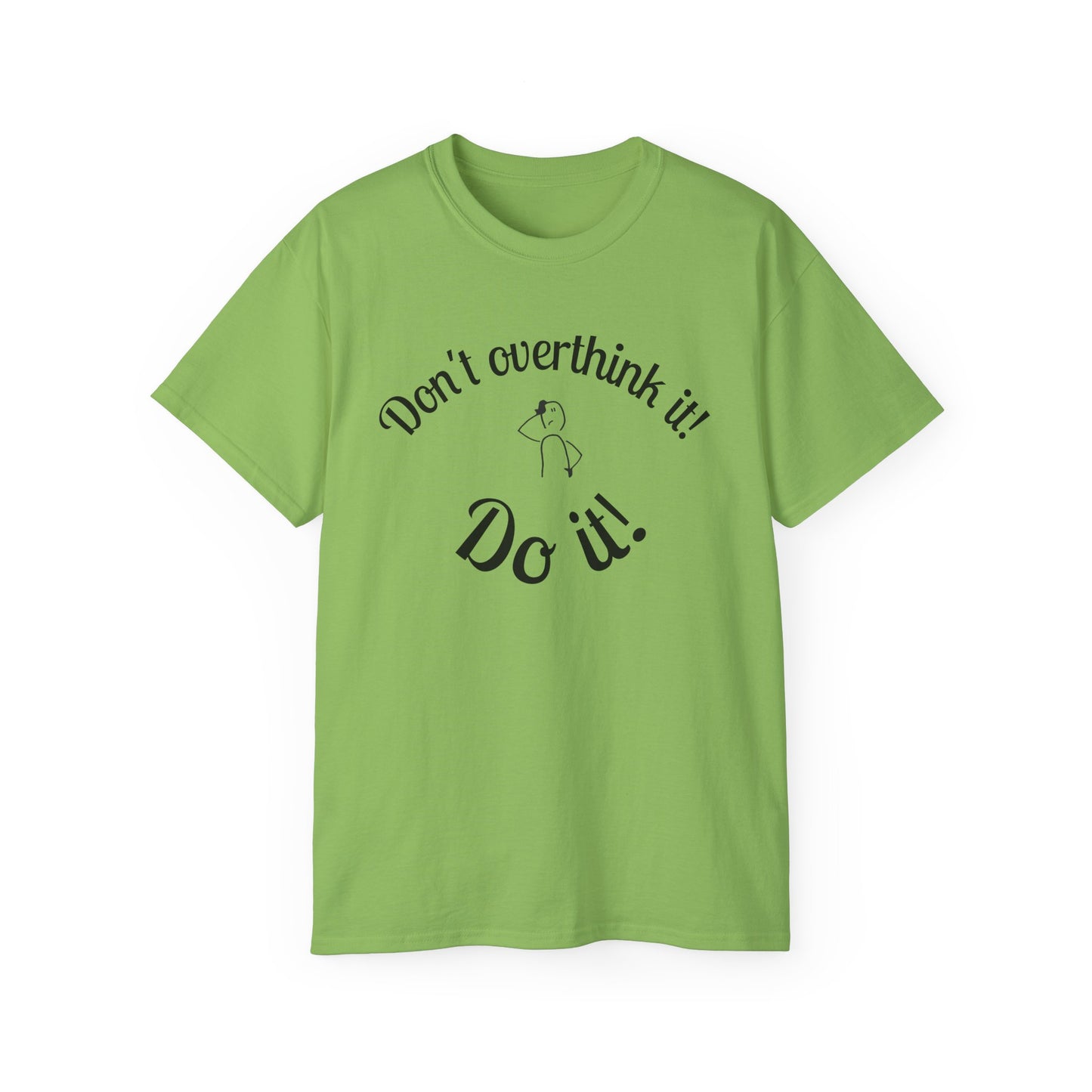 Stop Thinking, Start Doing Motivational T-Shirt