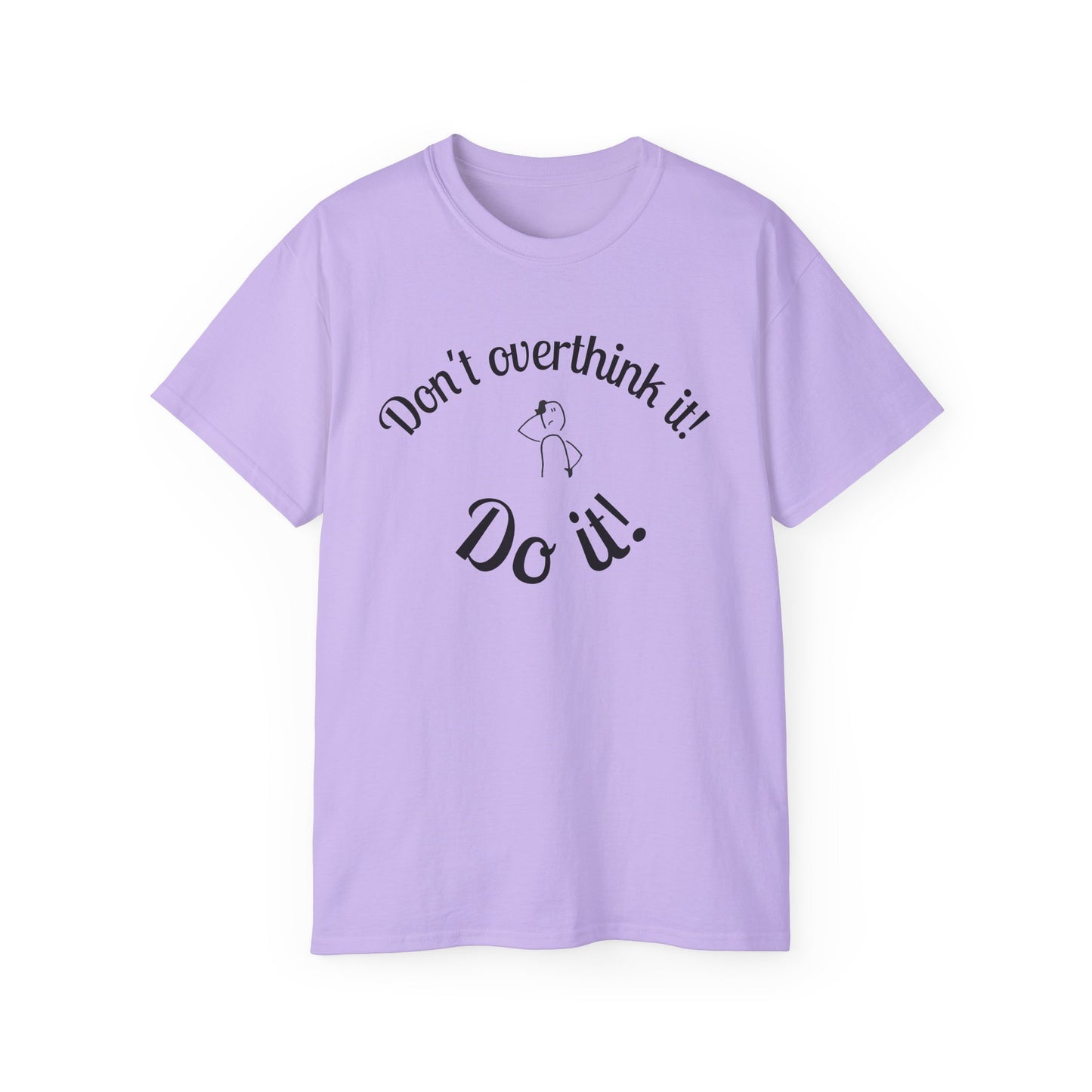 Stop Thinking, Start Doing Motivational T-Shirt