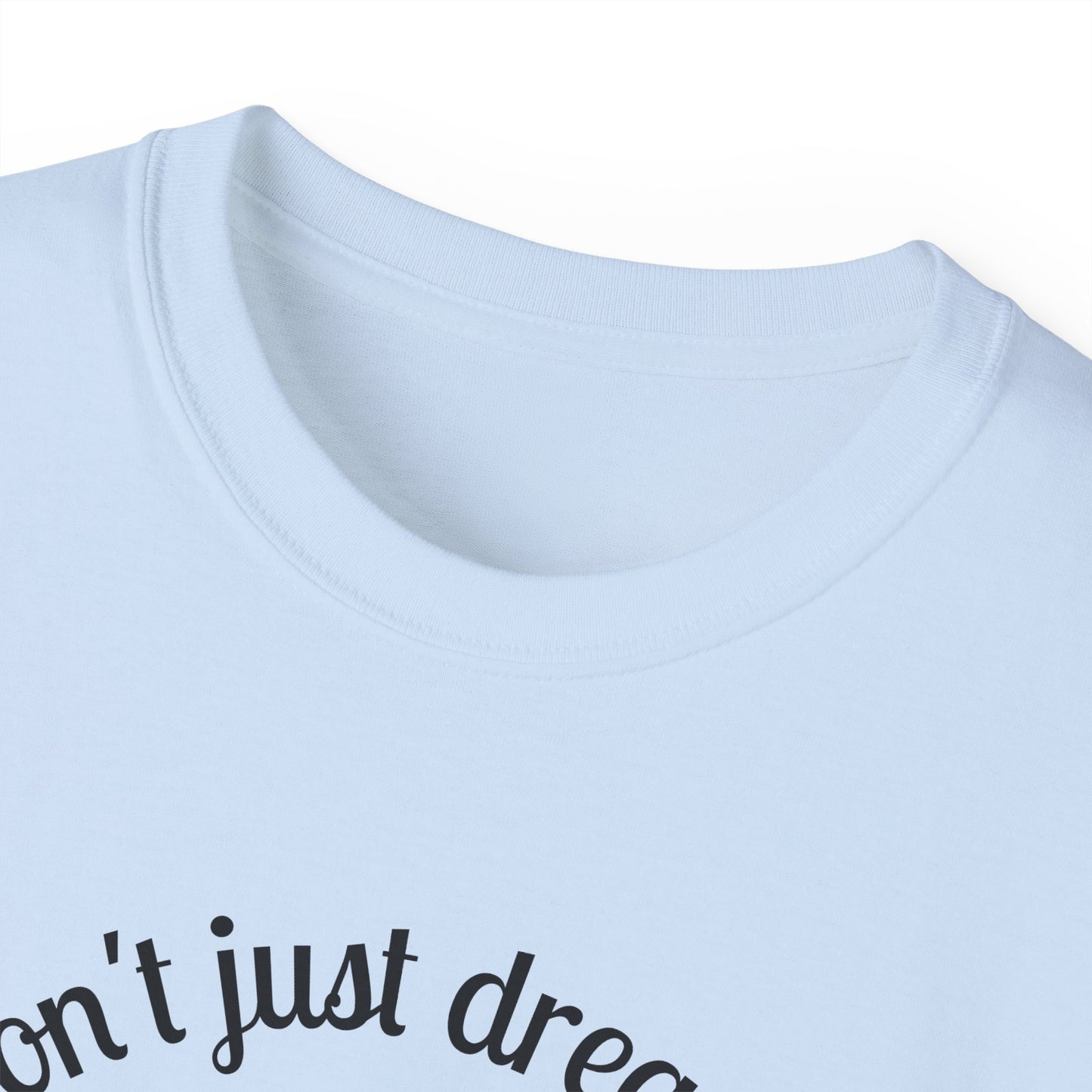 Dream Maker T-shirt