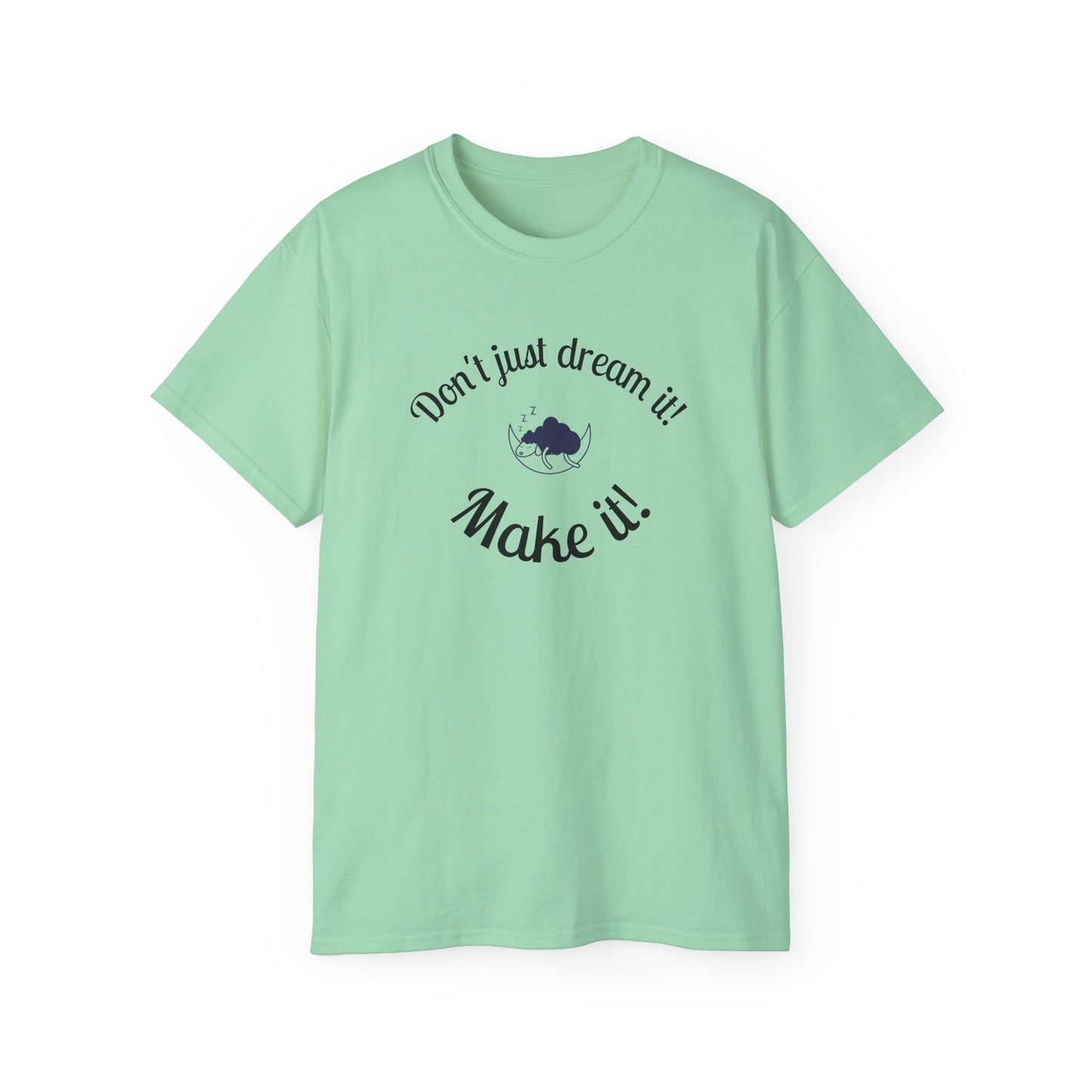 Dream Maker T-shirt