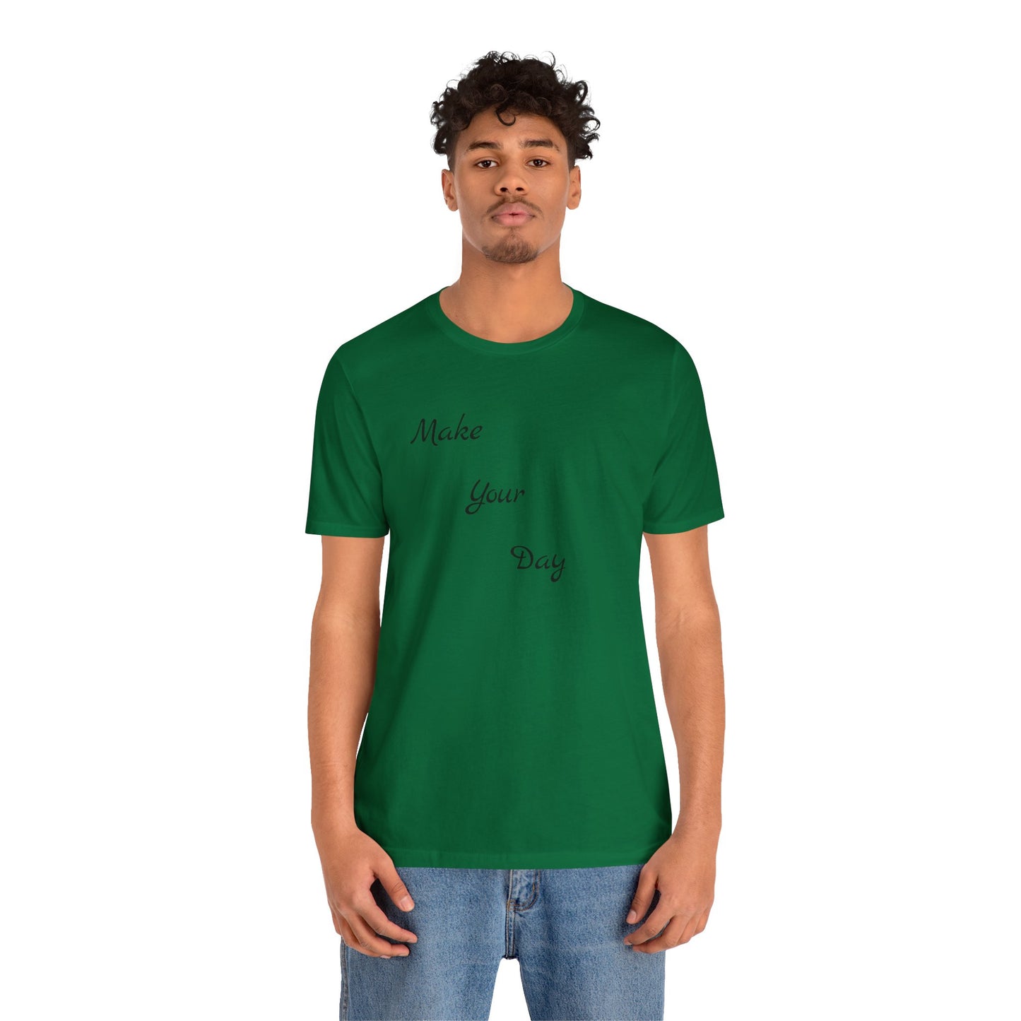 Make your Day Custom Short Sleeve T-shirt