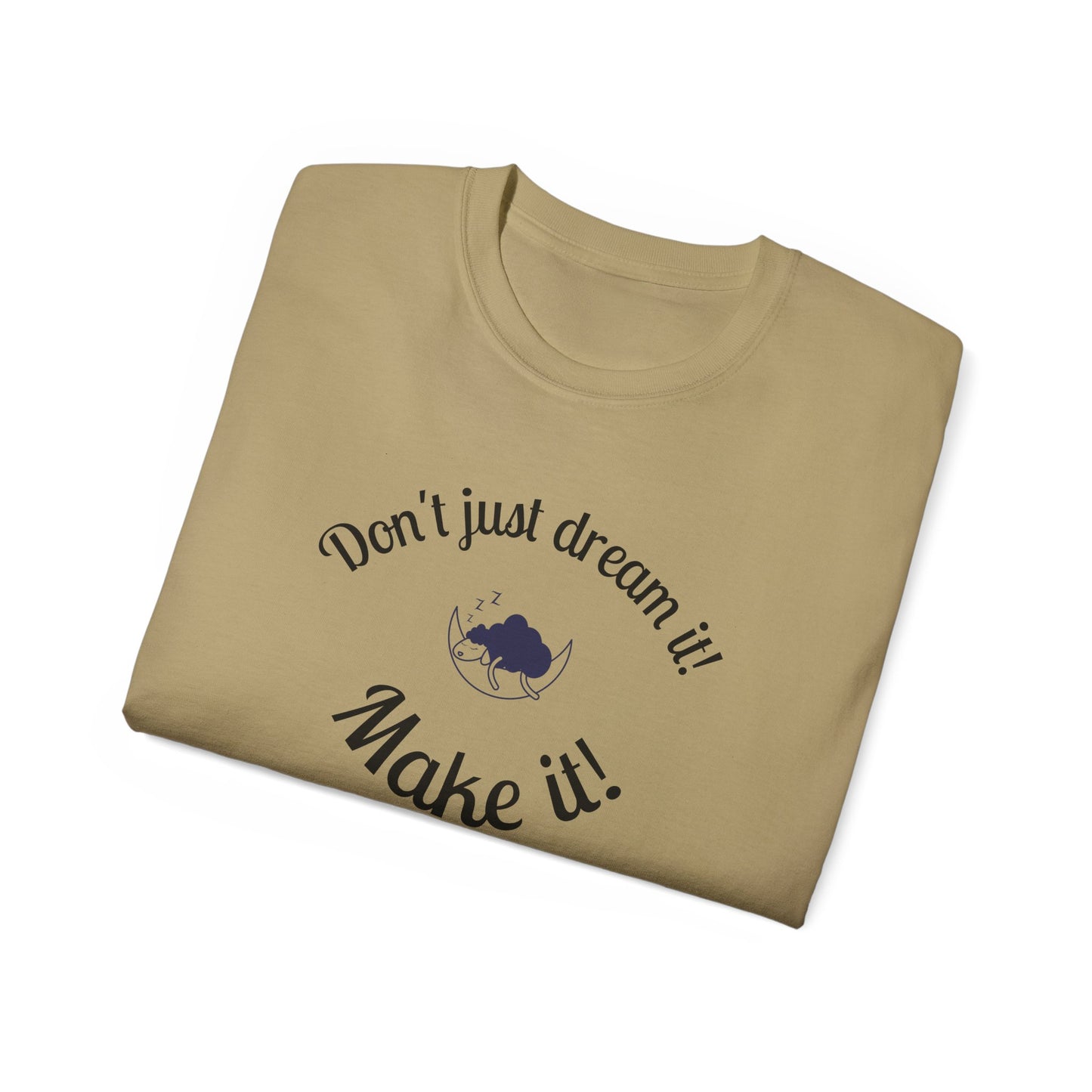 Dream Maker T-shirt