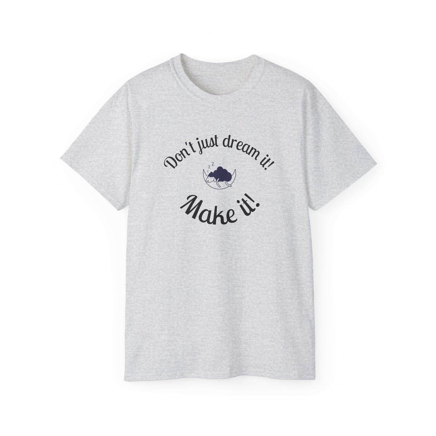 Dream Maker T-shirt