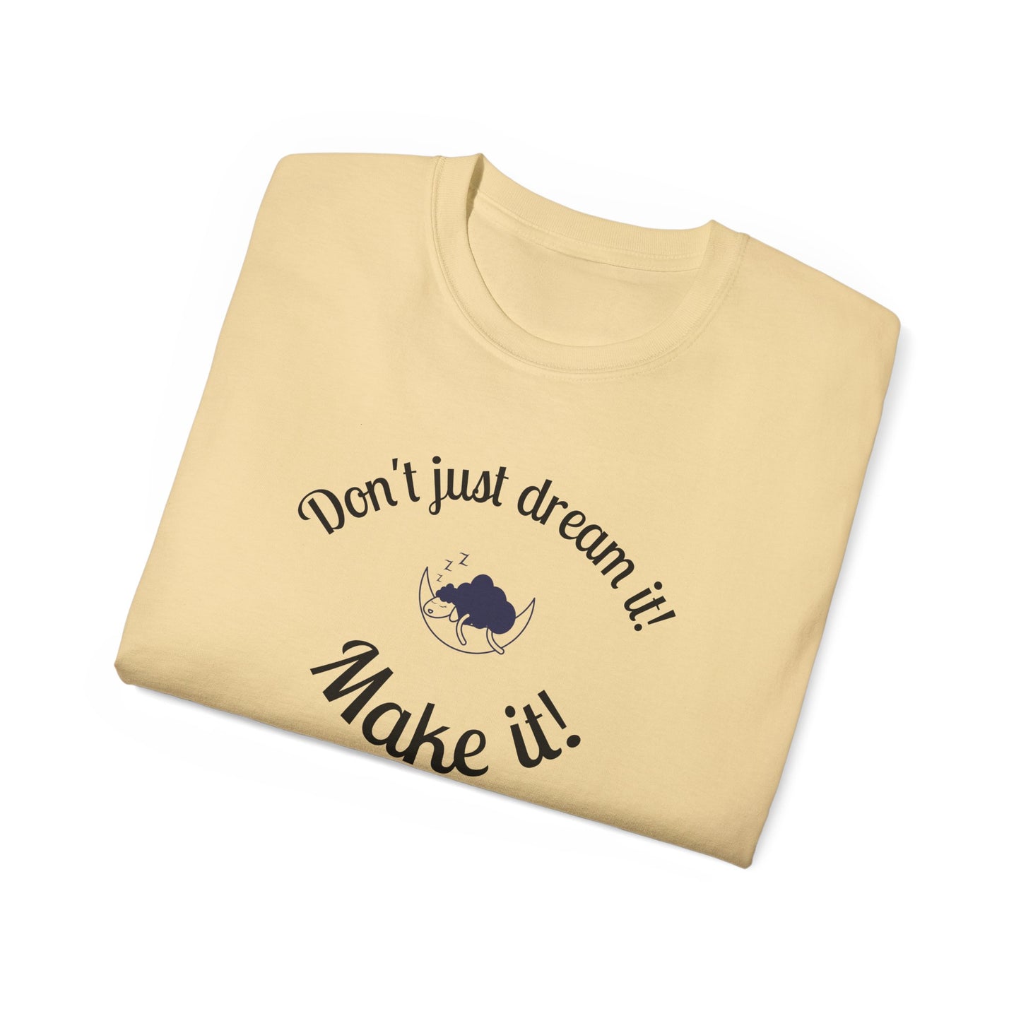 Dream Maker T-shirt