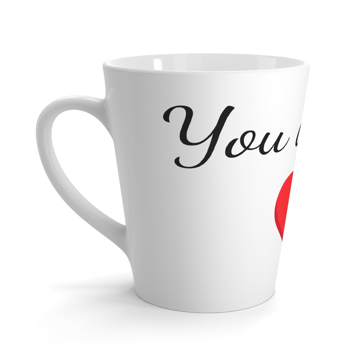 You are my heart Latte Mug