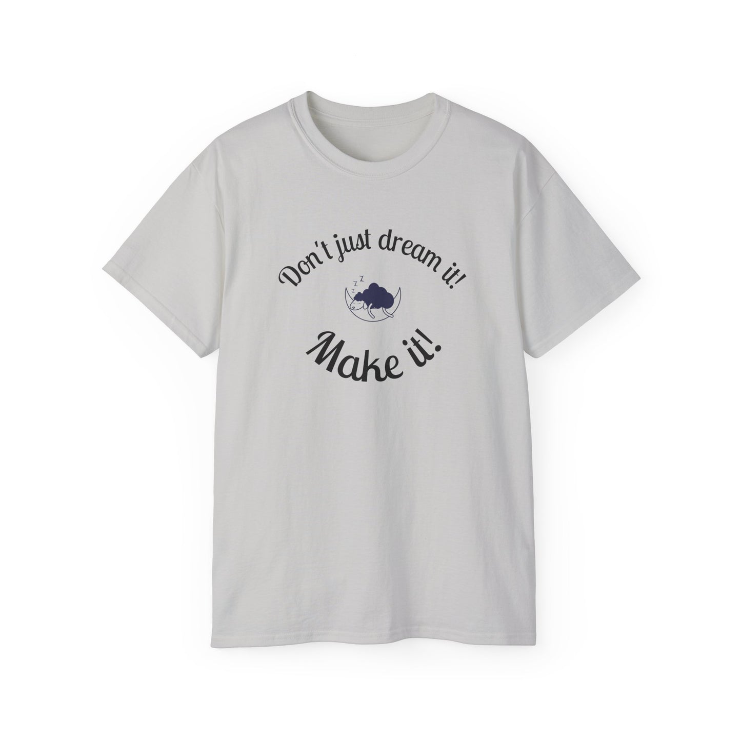 Dream Maker T-shirt
