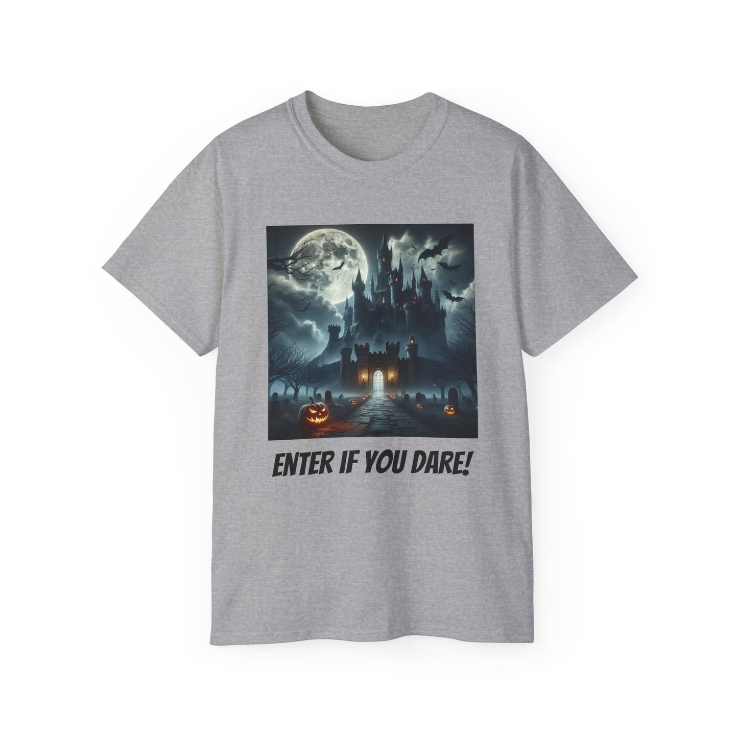 Enter if You Dare! T-shirt