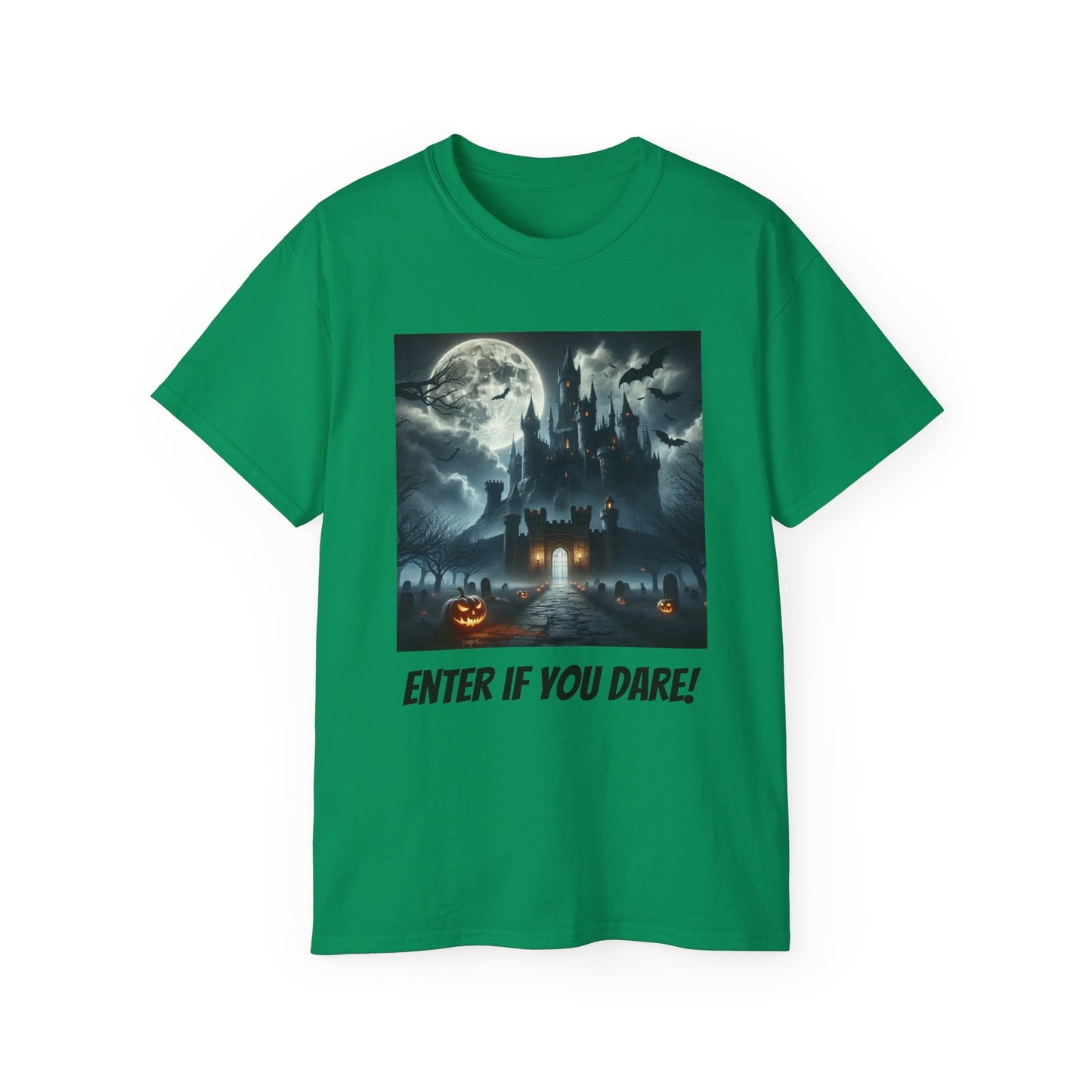 Enter if You Dare! T-shirt