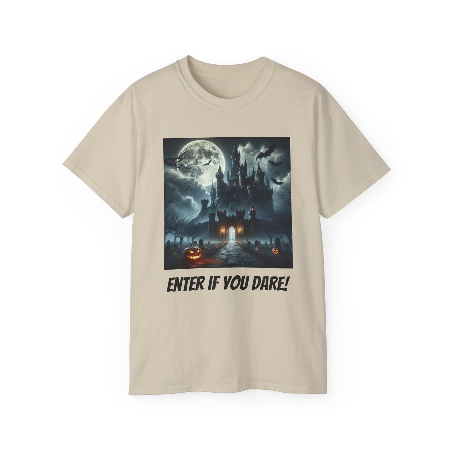Enter if You Dare! T-shirt