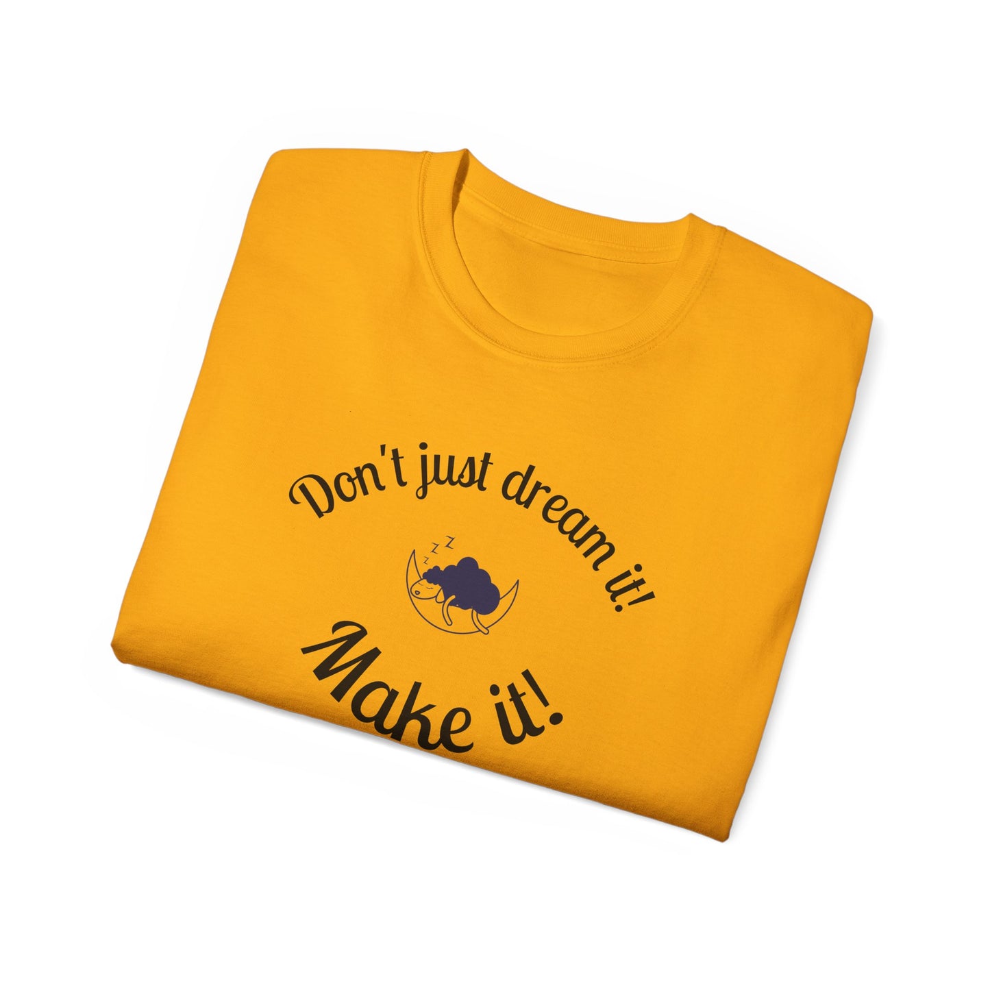 Dream Maker T-shirt