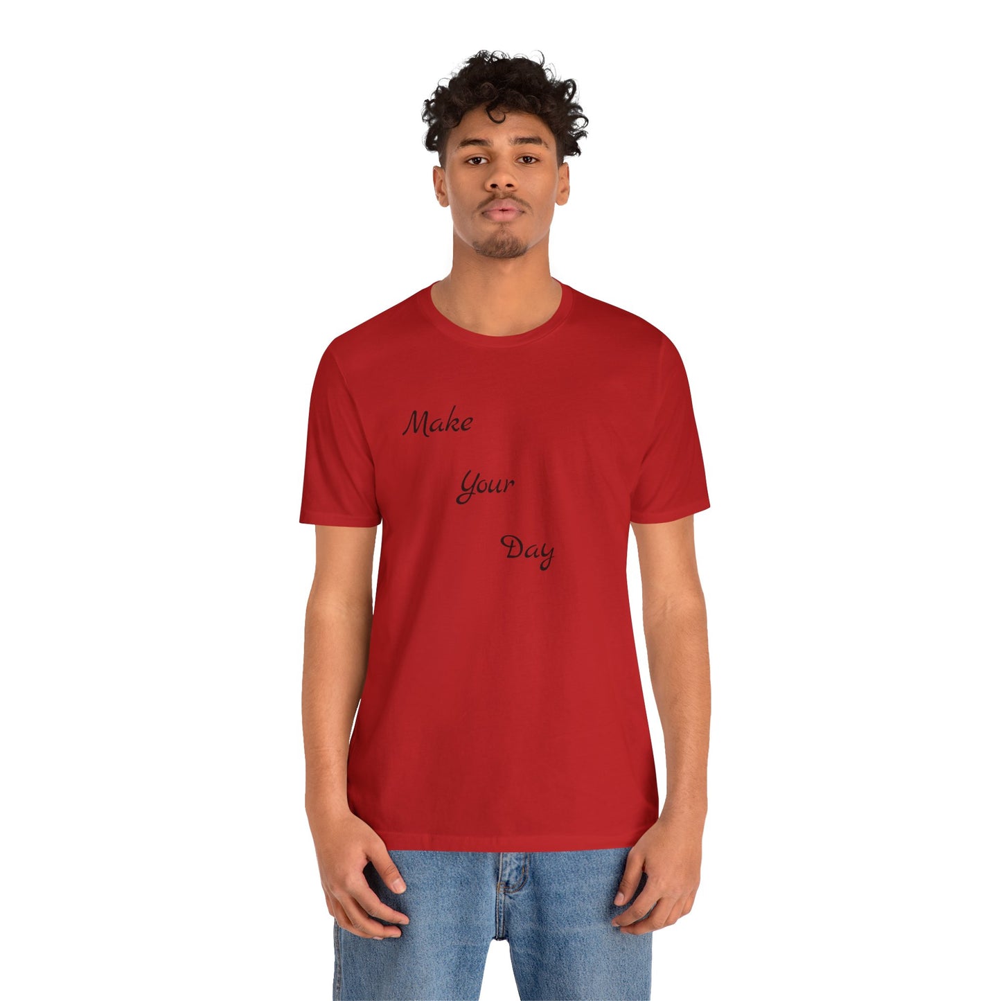 Make your Day Custom Short Sleeve T-shirt