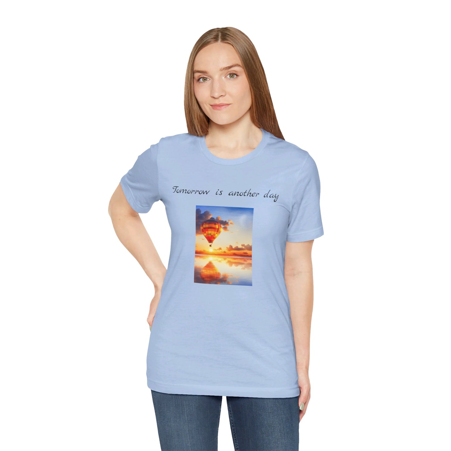 Tomorrow is another day Short Sleeve Tee