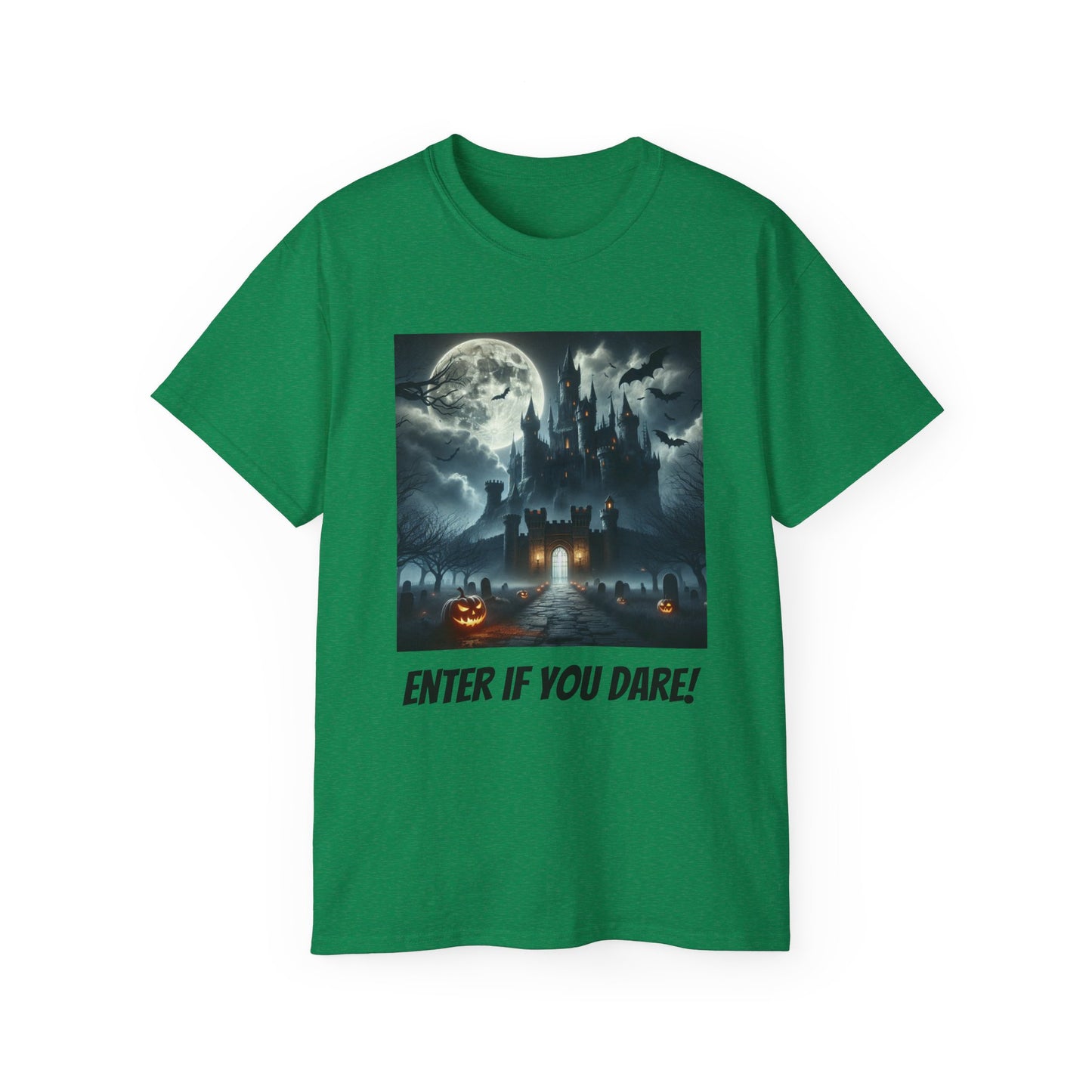 Enter if You Dare! T-shirt