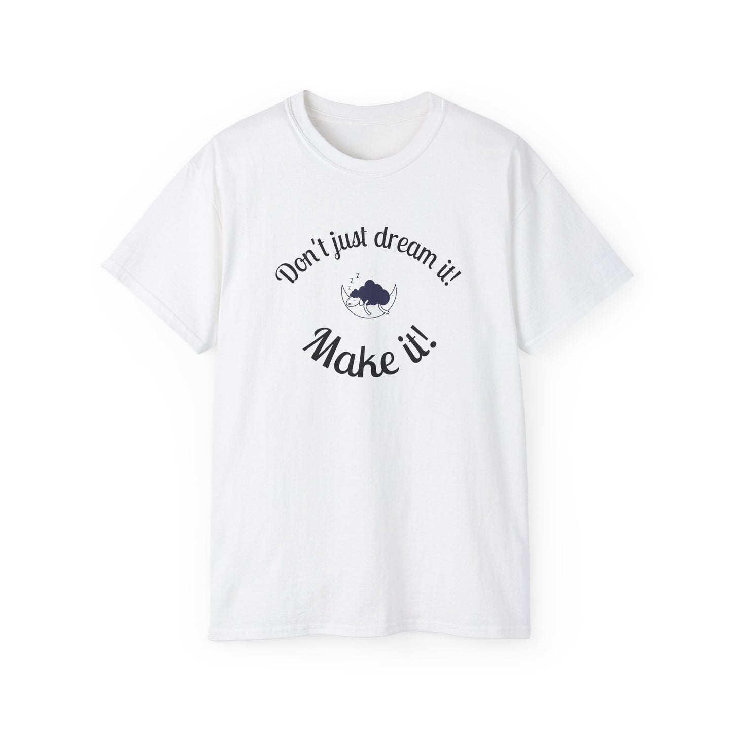 Dream Maker T-shirt