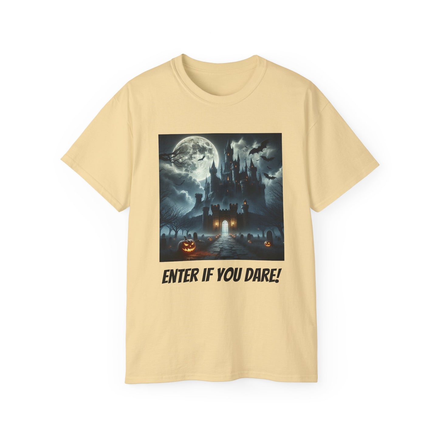 Enter if You Dare! T-shirt
