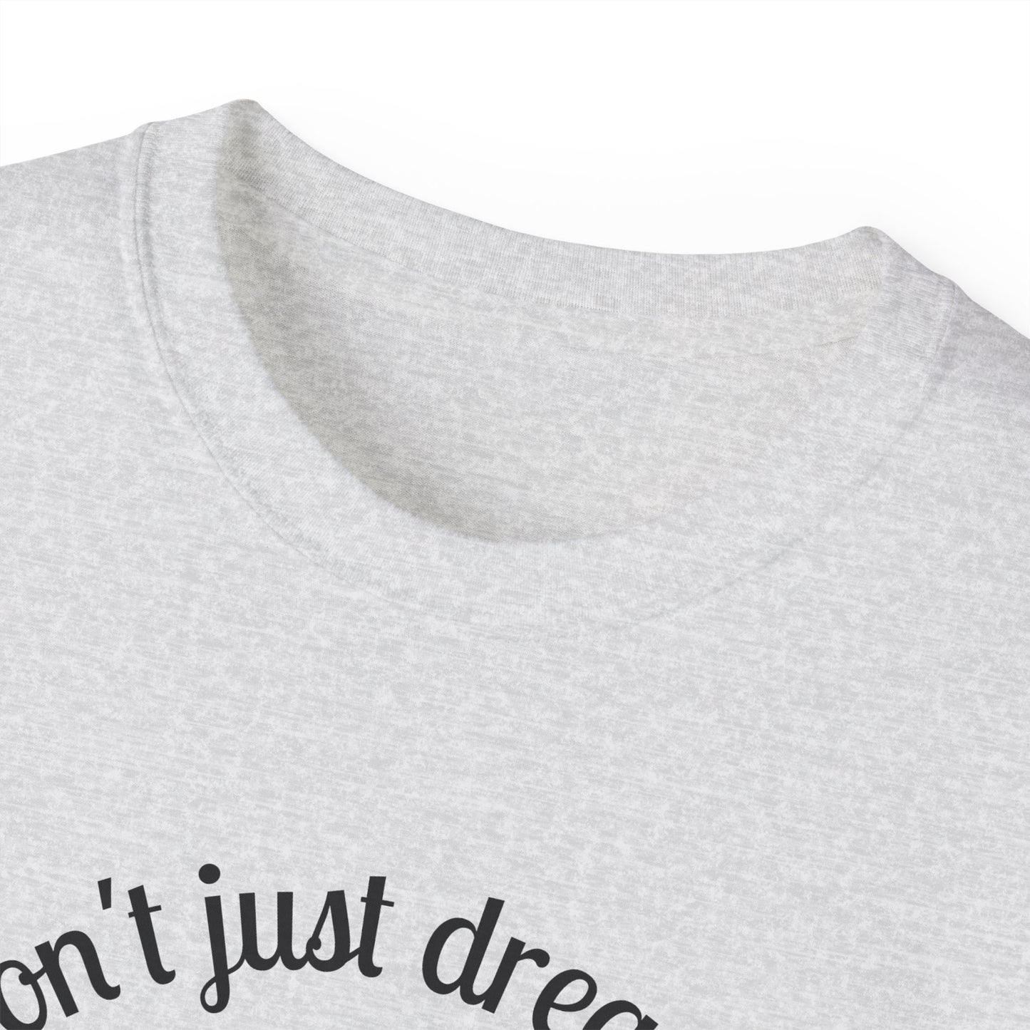 Dream Maker T-shirt