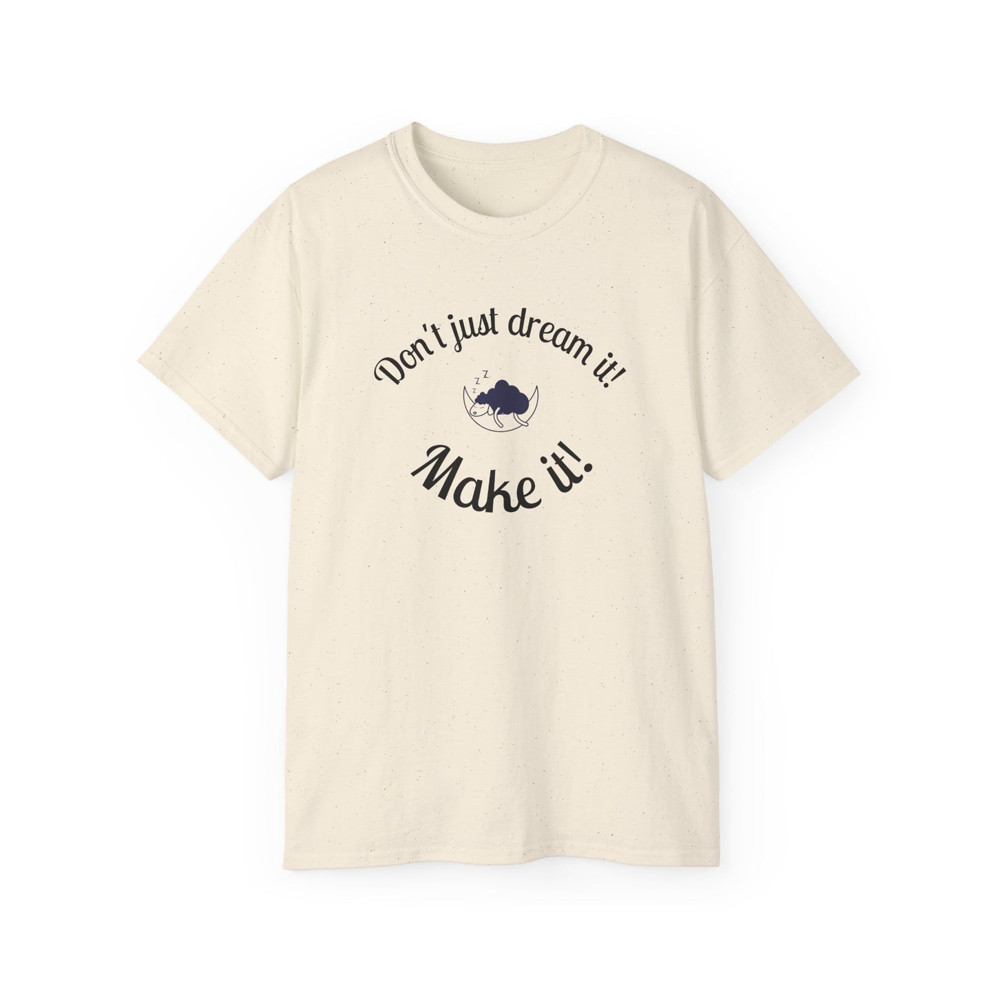 Dream Maker T-shirt