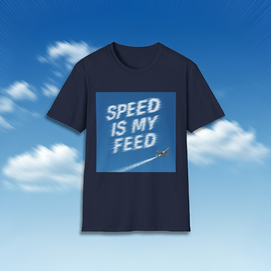 Speed is my Feed T-shirt