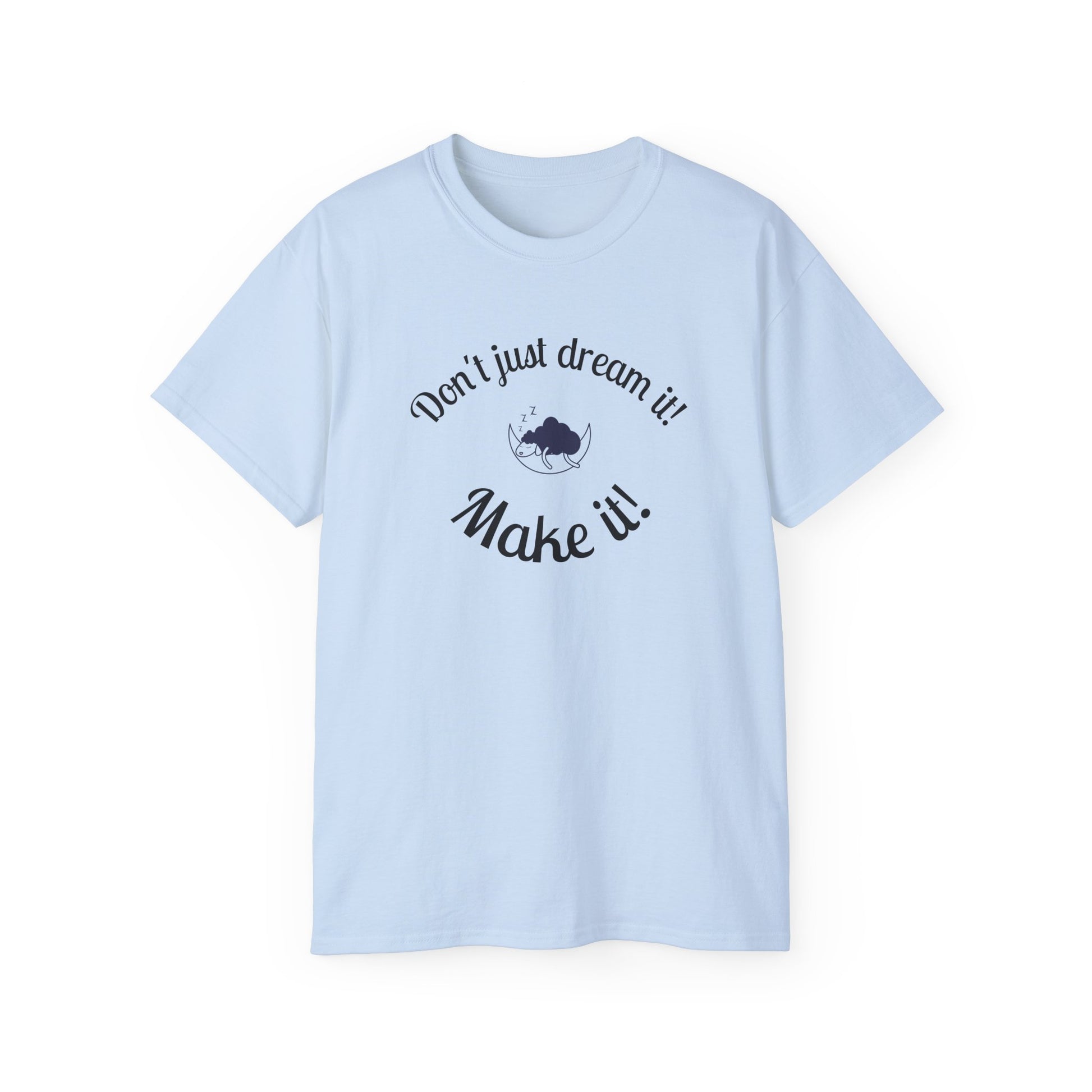 Light blue t-shirt with motivational text on a white background