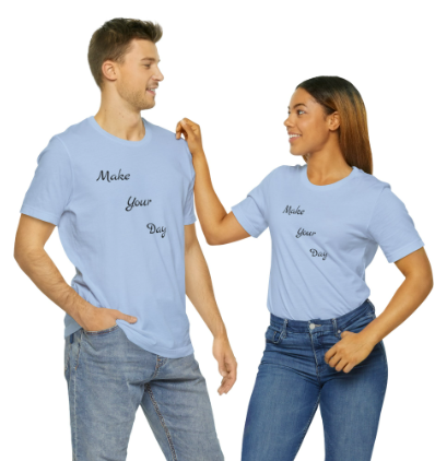 Make your Day Custom Short Sleeve T-shirt