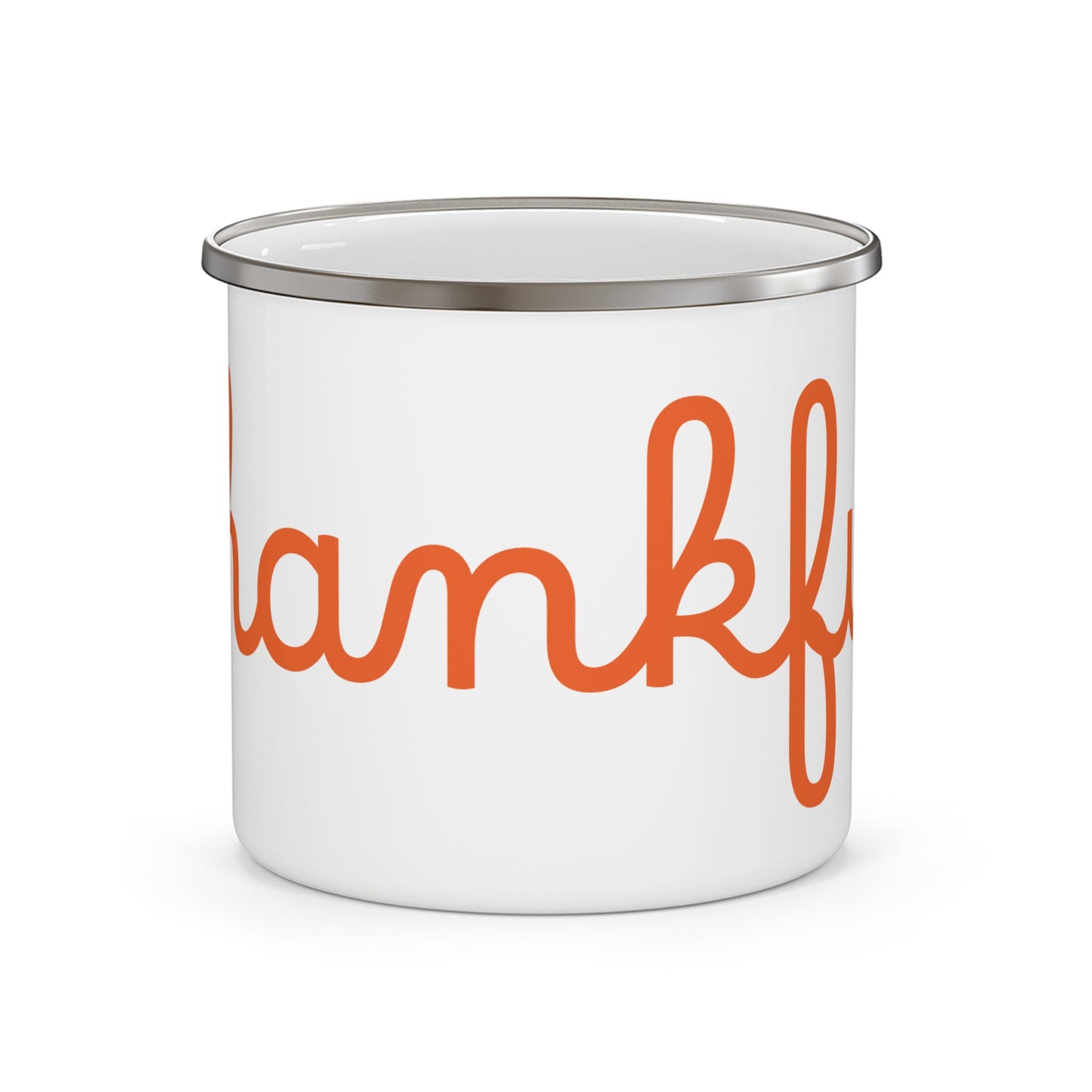 A white stainless steel camping mug with orange 'THANKFUL' text  with a white background. Front View