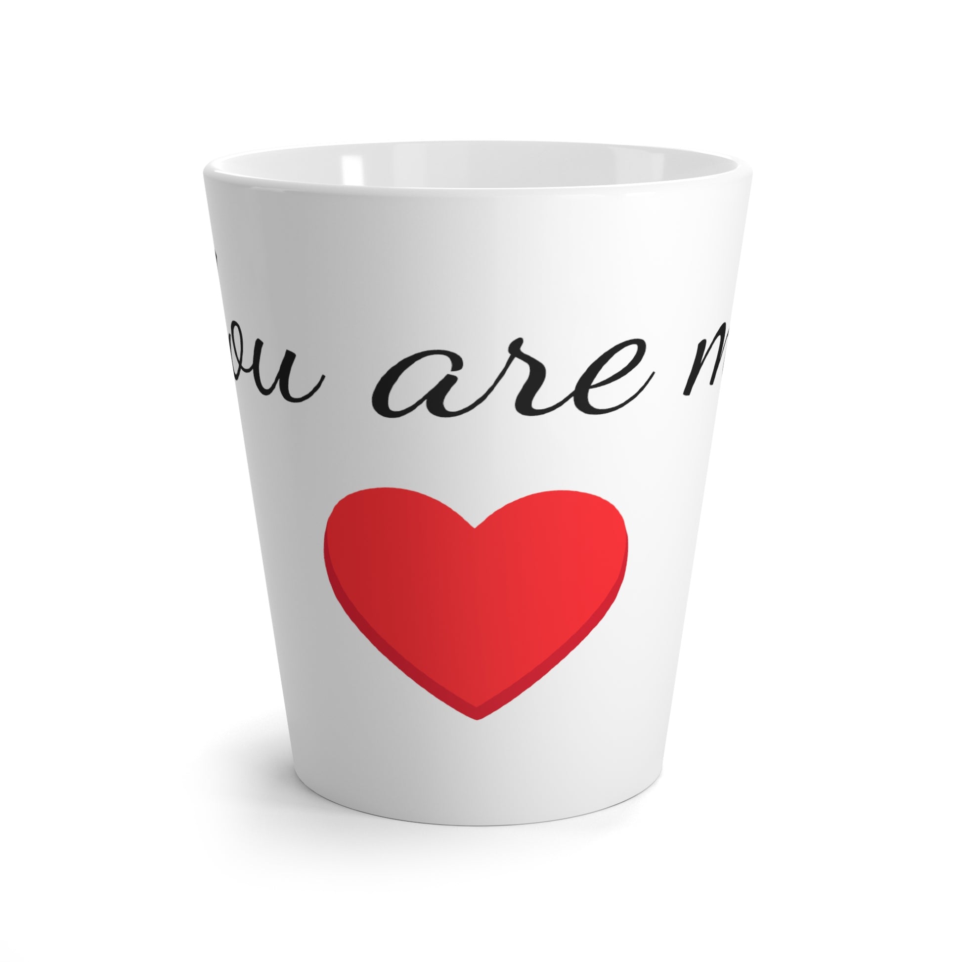 This is a latte mug that says: You are my heart. Plain background.