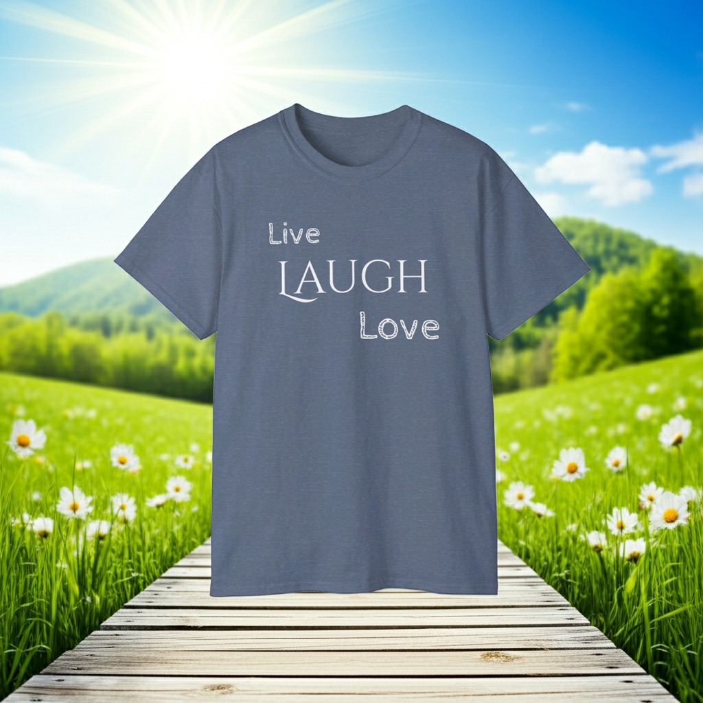 Live Laugh Love T-shirt