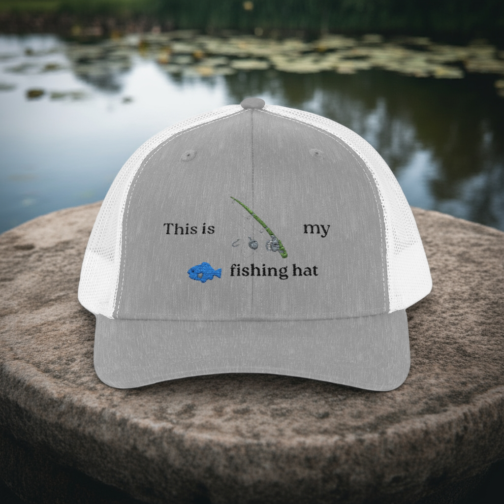 This is my fishing hat - baseball hat